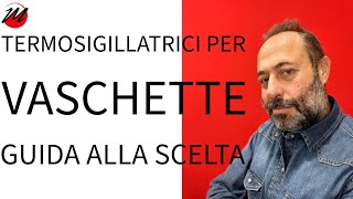 Termosigillatrici per vaschette guida alla scelta [upl. by Leoni]