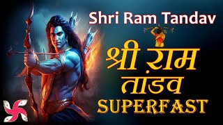 श्री राम तांडव  Ram Tandav Superfast  Shri Ram Tandav  Jai Shri Ram  निग्रहाचार्य कृत [upl. by Artenehs956]