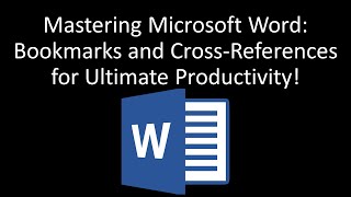 Mastering Microsoft Word Bookmarks and CrossReferences for Ultimate Productivity [upl. by Otsenre30]