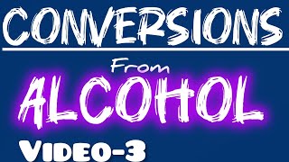 All Organic conversions from Alcohol  video 3 [upl. by Hosbein]