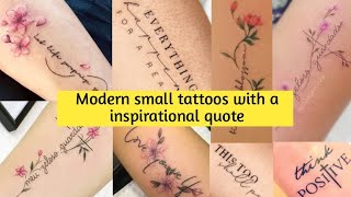 Modern small tattoo designs with a inspirational quote inspirational quote tattoo designs for girls [upl. by Brewer]