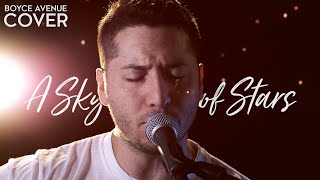 A Sky Full Of Stars  Coldplay Boyce Avenue acoustic cover on Spotify amp Apple [upl. by Hserus]