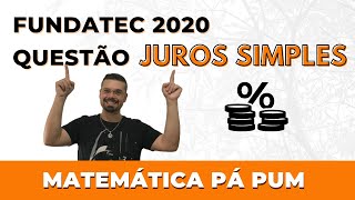 Banca FUNDATEC 2020 Questão de JUROS SIMPLES  Matemática Pá Pum  Conteúdo que cai em CONCURSO [upl. by Litt]