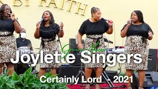 The Joylette Singers Greenwood MS  Certainly Lord [upl. by Castora883]