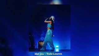 Yade lauren  Met jou  Sped up tiktok remix [upl. by Hahseram980]