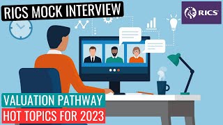 2023 HOT TOPICS  RICS APC FINAL ASSESSMENT MOCK INTERVIEW  VALUATION [upl. by Platas]