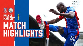 Premier League Highlights Crystal Palace 24 Manchester City [upl. by Laryssa93]