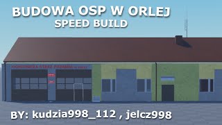 Budowa OSP w Orlej  Exterior Speed Build  Fikcyjny Zgierz V3 [upl. by Ahtnammas15]