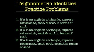 16 Solving Trigonometric Identities [upl. by Eilrak]