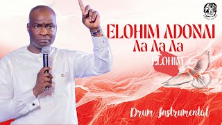 ELOHIM ADONAI AH AH AH AH ELOHIM INSTRUMENTAL  APOSTLE JOSHUA SELMAN [upl. by Renelle598]