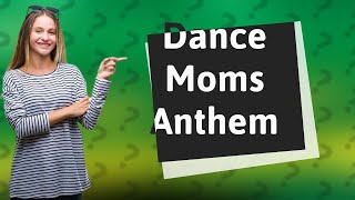 Who sings the Dance Moms theme song [upl. by Suiram]