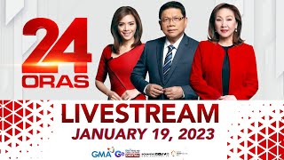 24 Oras Livestream January 19 2023  Replay [upl. by Ecirtemed]