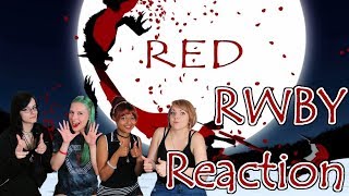 REACTION RWBY quotRedquot Trailer by Rooster Teeth  Otome no Timing [upl. by Portwine]