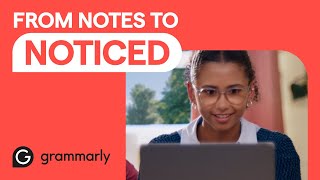 From Notes to Noticed  Write it With Grammarly [upl. by Ataga]