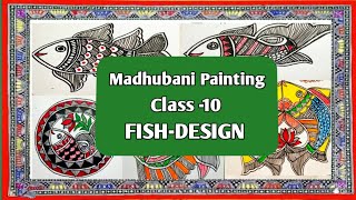 Madhubani Painting Class10 Fish Design मिथिला पेंटिंग [upl. by Yenitirb380]