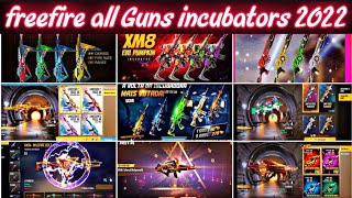 Evolution of Free Fire Incubators Guns Skins ⚡⚡  Freefire all incubators 2017 to 2023 Old to New [upl. by Esojnauj523]