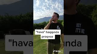 Qax epizod Hava haqqinda proqnoz😂 [upl. by Ecneps184]