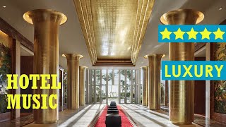 Hotel lobby music 2023  Instrumental lounge music for 5star hotels [upl. by Nahtnhoj]