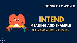 What Does intend Means  Meanings And Definitions With intend in ENGLISH [upl. by Llezniuq]