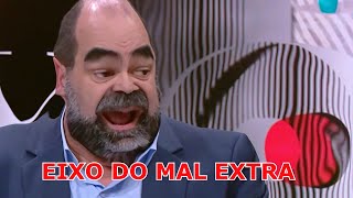 EIXO DO MAL EXTRA [upl. by Adimra]