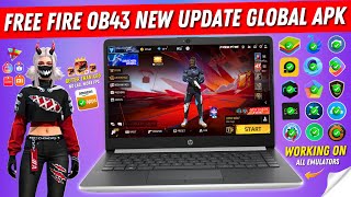 Free Fire New Update OB43 Global Version APK  FF New Update OB 43 APK Better than Free Fire x86 [upl. by Enetsuj]