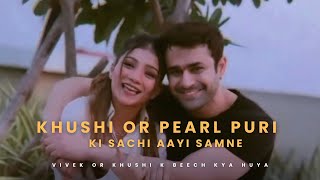 Khushi Chaudhary or Parel Puri k affair ka sach aaya samne  Dekhiye Vivek and Khushi kyu alag huye [upl. by Randal933]