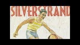 Silver Strand Documentary Trailor [upl. by Assira869]