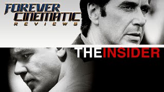 The Insider 1999  Forever Cinematic Movie Review [upl. by Hutson]