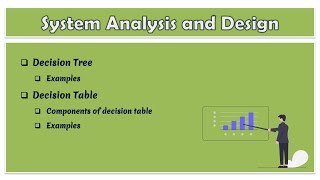 18  System Analysis and Design  Decision Tree  Decision Table [upl. by Diarmit]