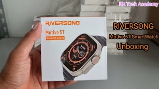 RIVERSONG Motive 5T Ultra Smart Watch Unboxing amp Features ⌚️ [upl. by Cloutman]