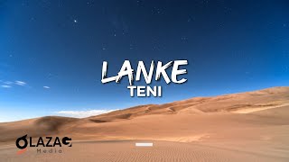 Teni  Lanke Lyrics Video [upl. by Marba914]