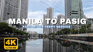 FREE FERRY RIDE FROM MANILA TO PASIG  MMDA PASIG RIVER FERRY SERVICE 2024  PHILIPPINES 4K [upl. by Yentruocal]