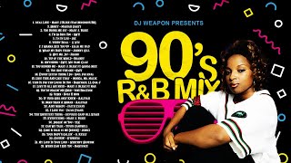 Best 90s RampB Mix  Throwback RampB  Mary JBlige  SWV  Aaliyah  Babyface  Mixed By DJ Weapon [upl. by Steady]