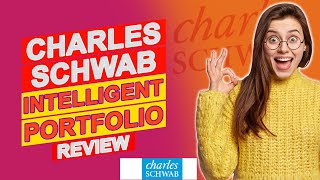 Charles Schwab Intelligent Portfolio Review Pros amp Cons Of Charles Schwab Intelligent Portfolio [upl. by Ballman]