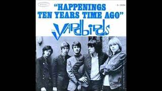 Happenings Ten Years Time Ago The Yardbirds [upl. by Happ]