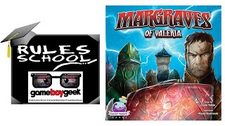 How to Play Margraves of Valeria Rules School with the Game Boy Geek [upl. by Thane728]