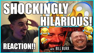 This Was SHOCKINGLY Hilarious😂😂 Horrible or Hilarious with Bill Burr  YMH Highlight REACTION [upl. by Airretnahs]