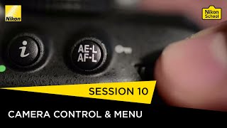 Nikon School DSLR Tutorials  Camera Control amp Menu  Session 10 [upl. by Neersan]