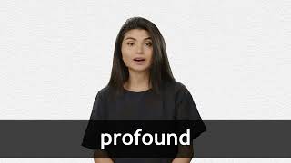 How to pronounce PROFOUND in American English [upl. by Ulani]