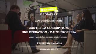 «En direct de Mediapart» une opération mains propres en France [upl. by Artenra]