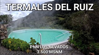 Termales del Ruiz  Hotel  Como llegar  Presupuesto  PNN los Nevados Manizales ktm390adventure [upl. by Ocir]