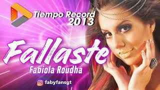 Fabiola Roudha  Fallaste [upl. by Carmina]