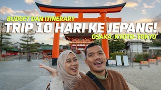 Budget amp Itinerary Trip 10 Hari ke Jepang OsakaKyotoTokyo  Part 1 [upl. by Page]