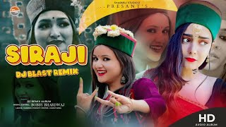 REMIX AUDIO🔥 Siraji Dj Blast  Pahari Song Remix  Himachali Top Dj Song 2024  Sharmili Studioz [upl. by Russon477]