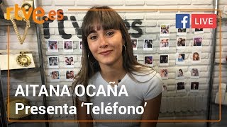 Aitana presenta “TELÉFONO” “Me gustaría colaborar con Dua Lipaquot [upl. by Alrzc613]