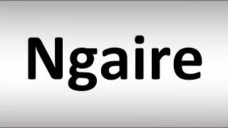 How to Pronounce Ngaire [upl. by Carnes]