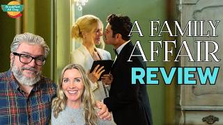 A FAMILY AFFAIR Movie Review  Nicole Kidman  Zac Efron  Joey King  Netflix [upl. by Demona]