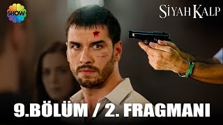 SİYAH KALP 9BÖLÜM 2 FRAGMANI  Cihan Nuhu vurdu [upl. by Canter]