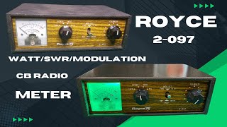 Royce 2097 3 Way SWR WATT MODULATION Meter Servicing [upl. by Annohsat]