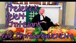 Frederick feiert Erntedank  Eine Erntedankgeschichte für Kinder [upl. by Deenya]